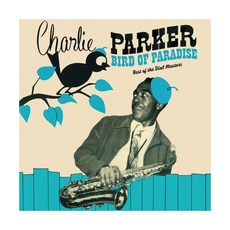(수입 LP) Charlie Parker Bird Of Paradise: Best Of The Dial Masters [Limited 180Gram Gr