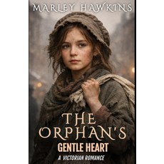 (영문도서)The Orphan's Gentle Heart Paperback, Independently Published, English, 9798242891784