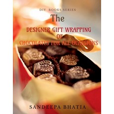 (영문도서) Designer Gift Wrapping of Chocolates for All Ocassions Paperback, Notion Press, English, 9781636062143