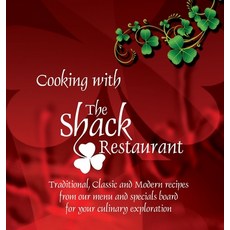 (영문도서) Cooking with the Shack Restaurant: Traditional Classic and Modern Irish recipes and A histor... Hardcover, David Ellis, English, 9781527213104