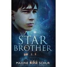 (영문도서) Star Brother Hardcover, Snowy Wings Publishing, English, 9781958051573
