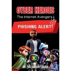 (영문도서)Cyber Heroes: Phishing Alert Paperback, Valarian Couch, English, 9798295565274