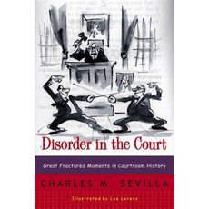 (영문도서) Disorder in the Court: Great Fractured Moments in Courtroom History Paperback, W. W. Norton & Company, English, 9780393319286