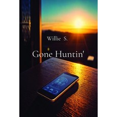 (영문도서)Gone Huntin' Paperback, Kdp, English, 9798349668371