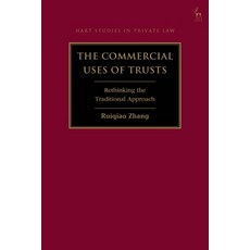 (영문도서)The Commercial Uses of Trusts: Rethinking the Traditional Approach Paperback, Hart Publishing, English, 9781509974092