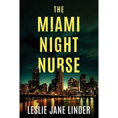 (英文圖書)The Miami Night Nurse 平裝版, Independently Published, 英文