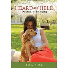 (영문도서)Heard and Held: Devotions of Belonging Paperback, Arosehug LLC, English, 9798994268704