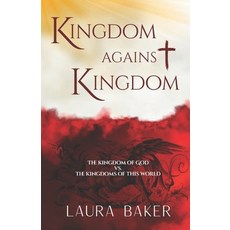 (英文圖書)Kingdom Against Kingdom: The Kingdom of God vs. the Kingdoms of This World 平裝版, Independently Published, English