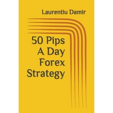 (영문도서) 50 Pips A Day Forex Strategy Paperback, Independently Published, English, 9781522086581