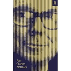 Poor Charlie's Almanack: The Essential Wit and Wisdom of Charles T. Munger, Stripe Press