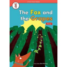 [이퓨쳐] The Fox and the Grapes(Aesop) (with QR) (e-future Classic Readers) [따뜻한책방]