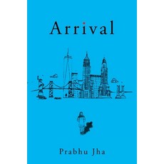 (영문도서)Arrival Paperback, Authorhouse, English, 9798823054195