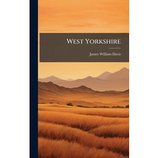 (영문도서)West Yorkshire Hardcover, Hutson Street Press, English, 9781023873055