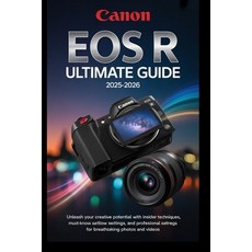 (英文圖書)Canon EOS R User Guide 2025-2026 平裝版, Independently Published, English