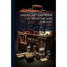 (英文書籍)American Year-Book of Medicine and Surgery; Volume 10 平裝版, Nabu Press, 英文