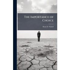 (영문도서)The Importance of Choice Hardcover, Hutson Street Press, English, 9781025093307