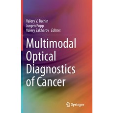 Multimodal Optical Diagnostics of Cancer Hardcover, Springer, English, 9783030445935