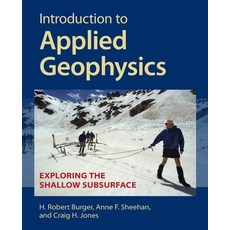 (영문도서) Introduction to Applied Geophysics: Exploring the Shallow Subsurface Paperback, Cambridge University Press, English, 9781009433129