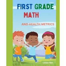 (영문도서)First Grade Math and Health Metrics Paperback, Independently Published, English, 9798267595797