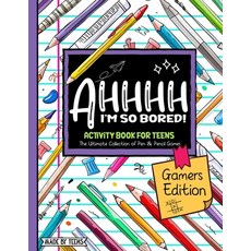 (영문도서) AHHHH I'm So Bored! Gamers Edition Activity Book For Teens: Pen and Pencil Fun Brain Game Puz... Paperback, Independently Published, English, 9798884418264