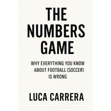 (英文圖書)The Numbers Game: Why Everything You Know About Football (Soccer) Is Wrong 平裝版, Independently Published, 英文