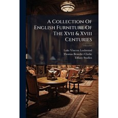 (英文圖書)A Collection Of English Furniture Of The Xvii & Xviii Centuries 平裝版, Nabu Press, 英文