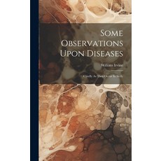 (영문도서) Some Observations Upon Diseases: Chiefly As They Occur In Sicily Hardcover, Legare Street Press, English, 9781020214011