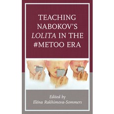 (영문도서) Teaching Nabokov's Lolita in the #Metoo Era Paperback, Lexington Books, English, 9781793628404