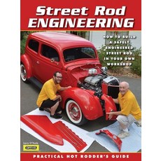 Street Rod Engineering: Practical Hot Rodder's Guide: How to Build Your Own Safely Engineered Street... Paperback, Graffiti Publications, English, 9780949398611