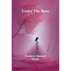 (영문도서) Under the Rose Paperback, Alpha Edition, English, 9789362516725
