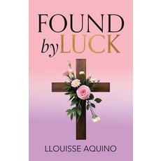 (영문도서)Found by Luck Paperback, Tellwell Talent, English, 9781834382722