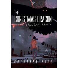 (영문도서)The Christmas Dragon Paperback, Ruthanne Reid, English, 9798227734563