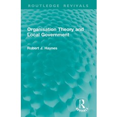 (英文圖書)Organisation Theory and Local Government 平裝版, Routledge, 英文