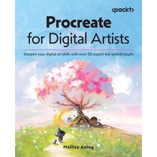 (英文圖書)Procreate for Digital Artists: Sharpen your digital art skills with over 50 expe... 平裝版, Packt Publishing, 英文