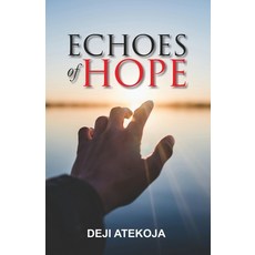 (영문도서) Echoes of Hope Paperback, Independently Published, English, 9798322534365
