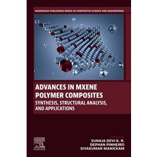 (英文圖書)Advances in Mxene Polymer Composites: Synthesis Structural Analysis and Applic... 平裝版, Woodhead Publishing, 英文