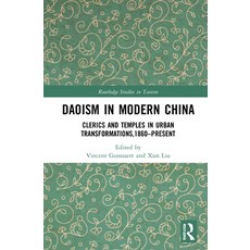 Daoism in Modern China: Clerics and Temples in Urban Transformations 1860-Present Hardcover, Routledge, English, 9781138889415