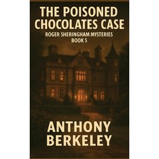 (英文圖書)The Poisoned Chocolates Case: Roger Sheringham Mysteries Book 5 精裝版, Positronic Publishing, 英文
