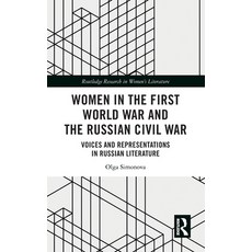 (英文圖書)Women in the First World War and the Russian Civil War: Voices and Representatio... 精裝版, Routledge, 英文