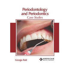 (영문도서) Periodontology and Periodontics: Case Studies Hardcover, American Medical Publishers, English, 9798887406534