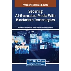 (英文圖書)Securing AI-Generated Media With Blockchain Technologies 精裝版, IGI Global, 英文