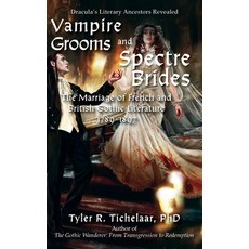 (영문도서) Vampire Grooms and Spectre Brides: The Marriage of French and British Gothic Literature 1789... Hardcover, Marquette Fiction, English, 9780996240093