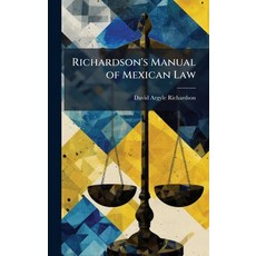 (英文圖書)Richardson's Manual of Mexican Law 精裝版, Hutson Street Press, 英文