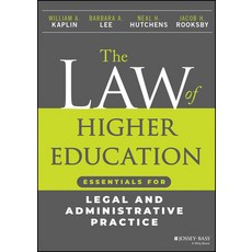 (영문도서) The Law of Higher Education: Essentials for Legal and Administrative Practice Paperback, Jossey-Bass, English, 9781394196289