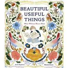 (영문도서) Beautiful Useful Things: What William Morris Made Hardcover