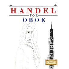 (영문도서)Handel for Oboe: 10 Easy Themes for Oboe Beginner Book Paperback, E. C. Masterworks, English, 9781807564414
