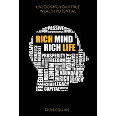 (영문도서) Rich Mind Rich Life: Unblocking Your True Wealth Potencial Paperback, Independently Published, English, 9798309993659