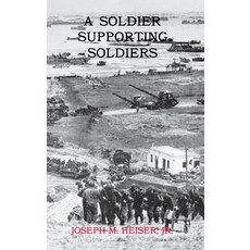 (영문도서) A Soldier Supporting Soldiers Hardcover, www.Militarybookshop.Co.UK, English, 9781839310805