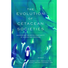 (영문도서)The Evolution of Cetacean Societies: Uncovering the Social Complexity of Whales... Paperback, University of Chicago Press, English, 9780226840574