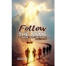 (영문도서)Follow the Name: To wisdom truth and secrets Paperback, Independently Published, English, 9798296080486